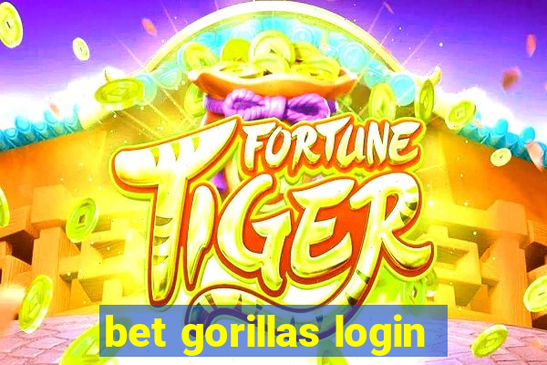 bet gorillas login